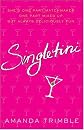 Singletini: A Novel