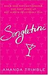 Singletini: A Novel