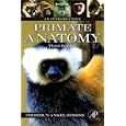 Primate Anatomy, Third Edition: An Introduction