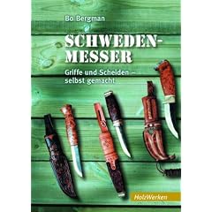 Schweden-Messer: Griffe und Scheiden selbst gemacht