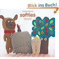 Softies: Simple Instructions for 25 Plush Pals