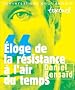 Eloge de la r�sistance � l'air du temps