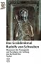 Das Grabmaldenkmal Rudolfs von Schwaben: Monument der Propaganda und Paradigma dar Gattung