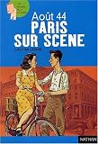 Ao�t 44 : Paris sur sc�ne