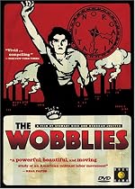 Watch The Wobblies Online.