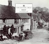 Kent from Old Photographs