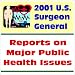 2001 U.S. Surgeon General Reports on Major Public Health Issues