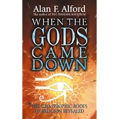 When the Gods Came Down: The Catastrophic Roots of Religion Revealed