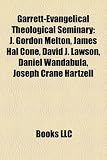 Produkt-Bild: Garrett-Evangelical Theological Seminary: J. Gordon Melton, James Hal Cone, David J. Lawson, Daniel Wandabula, Joseph Crane Hartzell