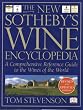 The New Sotheby's Wine Encyclopedia: A Comprehensive Reference Guide to the Wines of the World