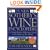 The New Sotheby's Wine Encyclopedia: A Comprehensive Reference Guide to the Wines of the World