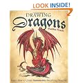 Drawing Dragons: Learn How to Create Fantastic Fire-Breathing Dragons