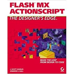 Flash MX ActionScript: The Designer's Edge
