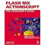 Flash MX ActionScript: The Designer's Edge