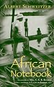 African Notebook (Albert Schweitzer Library (Syracuse, N.Y.).)