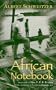 African Notebooks (Albert Schweitzer Library (Syracuse, N.Y.).)