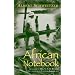 African Notebooks (Albert Schweitzer Library (Syracuse, N.Y.).)