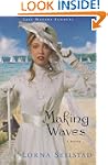 Making Waves: A Novel