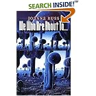 We Who Are About To... by  Joanna Russ and Samuel R. Delany