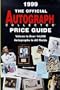 The 1999 Official Autograph Collector Price Guide