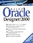 Inside Oracle Designer/2000 with CDROM (Oracle Press Series)