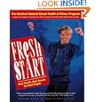 Fresh Start: The Stanford Medical School Health and Fitness Program by John W. Farquhar, Stanford Medical School, and Stanford Center for Research in Disease Prevention