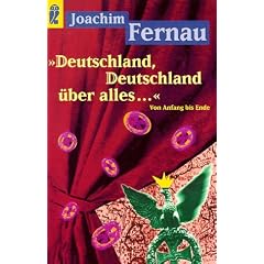 Deutschland, Deutschland �ber alles...: Von Anfang bis Ende