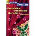 Deutschland, Deutschland �ber alles...: Von Anfang bis Ende