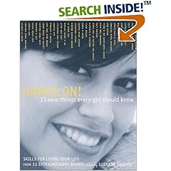 Hands On! 33 More Things Every Girl Should Know : Skills for Living Your Life from 33 Extraordinary Women-GLB