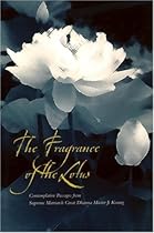 Fragrance Of The Lotus: Contemplative Passages From Supreme Matriarch Great Dharma Master Ji Kwang