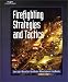 Firefighting Strategies and Tactics