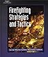 Firefighting Strategies and Tactics