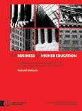 img - for The Business of Higher Education: A Study of Public-Private Partnerships in the Provision of Higher Education in South Africa book / textbook / text book