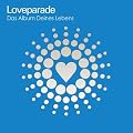 Loveparade - Das Album Deines Lebens
