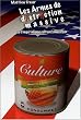 Les armes de distraction massive : Ou l'imp�rialisme culturel am�ricain