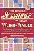 The Official Scrabble Brand Word-Finder: The Ultimate Playing Companion to America s Favorite Word Game