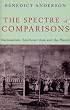 The Spectre of Comparisons: Nationalism, Southeast Asia, and the World