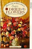  : Malcolm Hillier's Guide To Dried Flowers [1993]