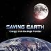 Saving Earth - Energy from the High Frontier