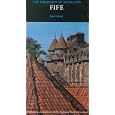 Fife: The Buildings of Scotland by John Gifford