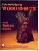 Tom Wolfe Carves Wood Spirits and Walking Sticks (Schiffer Book for Woodcarvers)