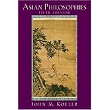 Asian Philosophies (5th Edition)