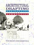 Architectural Drafting: Residential and Commercial