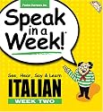 Italian: See, Hear, Say and Learn: Week 2 (Speak in a Week!)