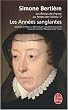 Les Reines de France au temps des Valois, tome 2 : Les ann�es sanglantes