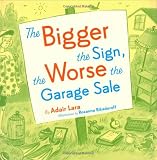 The Bigger the Sign, the Worse the Garage Sale