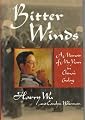 Bitter Winds: A Memoir of My Years in China's Gulag