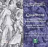 Revue Marc-Antoine Charpentier  / Charpentier - In Nativitatem Domini Jesu Christi · Messe de Minuit · Noëls pour les instruments / Les Arts Florissants · Christie