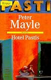 Hotel Pastis. - Peter Mayle