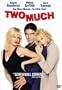 Two Much